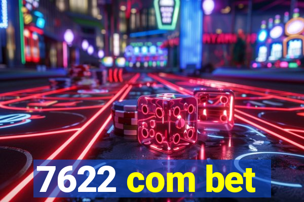 7622 com bet